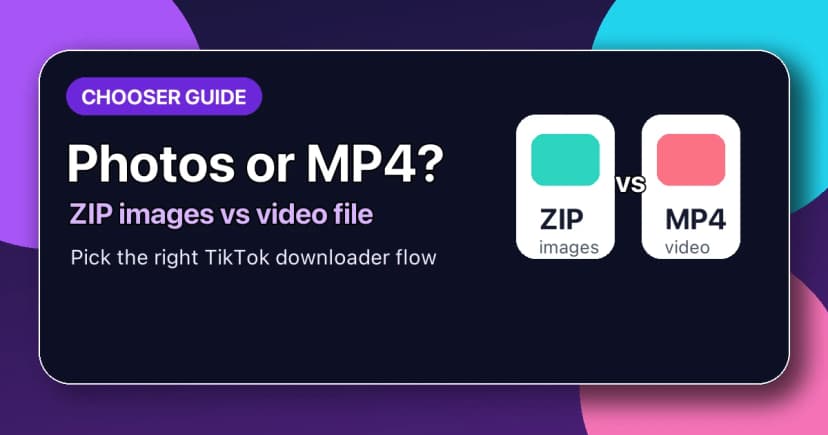 TikTok Photo vs Video Downloader: ZIP Images or MP4?