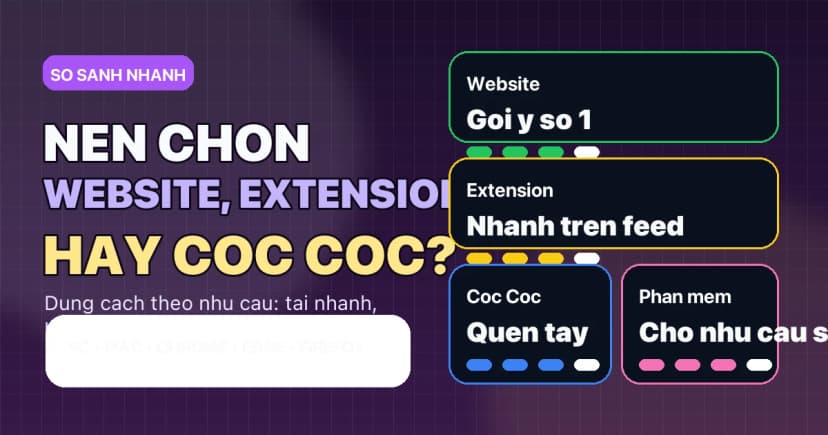 Nên Dùng Website, Extension Hay Cốc Cốc Để Tải TikTok? [2026]
