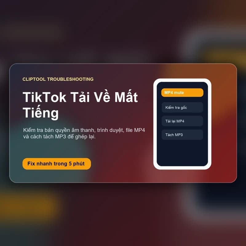 Video TikTok Tải Về Không Có Tiếng: Nguyên Nhân Và Cách Khắc Phục [2026]
